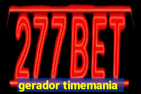 gerador timemania